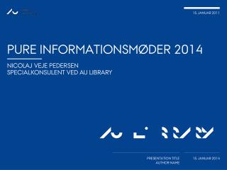 PURE Informationsmøder 2014