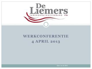 Werkconferentie 4 april 2013