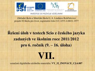 Řešení úloh v testech Scio z českého jazyka zadaných ve školním roce 2011/2012