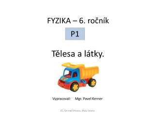 Tělesa a látky.