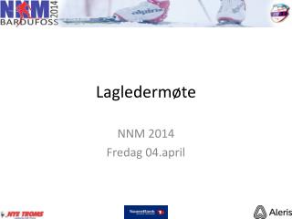 Lagledermøte