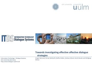 Towards investigating effective affective dialogue strategies