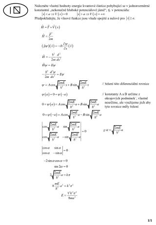 Nalezněte vlastní hodnoty energie kvantové částice pohybující se v jednorozměrné