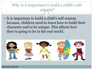 Why is it important to build a child’s self-esteem?