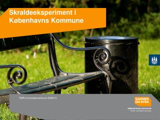 Skraldeeksperiment i Københavns Kommune