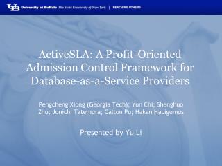 ActiveSLA : A Profit-Oriented Admission Control Framework for Database-as-a-Service Providers