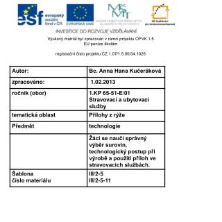 Výukový matriál byl zpracován v rámci projektu OPVK 1.5 EU peníze školám