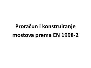 Proračun i konstruiranje mostova prema EN 1998-2