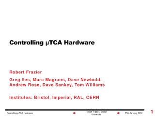 Controlling μ TCA Hardware