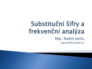 Substituční šifry a frekvenční analýza
