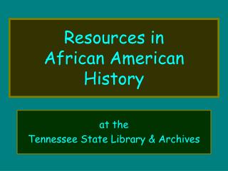 Resources in African American History