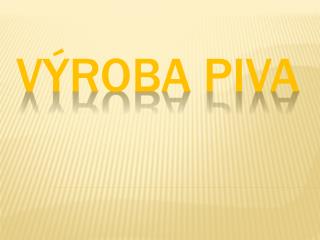 Výroba Piva