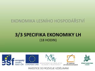 3/3 SPECIFIKA EKONOMIKY LH (18 hodin)