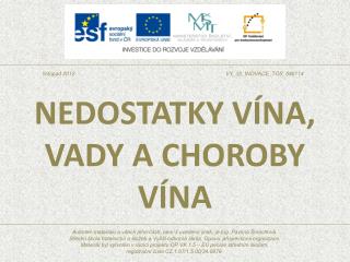 NEDOSTATKY VÍNA, VADY A CHOROBY VÍNA