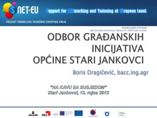 ODBOR GRAĐANSKIH INICIJATIVA OPĆINE STARI JANKOVCI