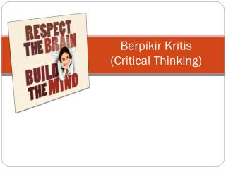 Berpikir Kritis (Critical Thinking)