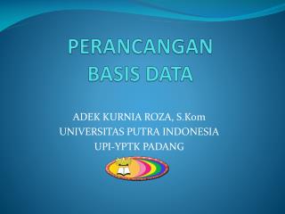 PERANCANGAN BASIS DATA