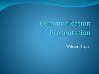 Communication Presentation