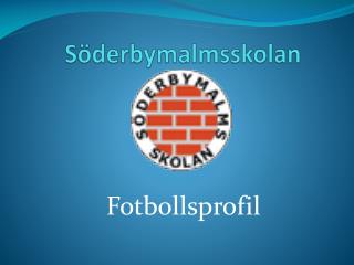 Söderbymalmsskolan