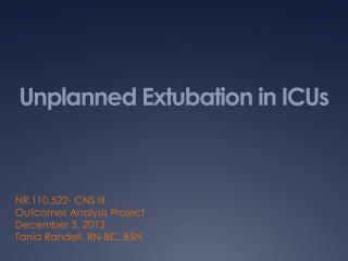 Unplanned Extubation in ICUs