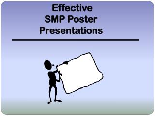 Effective SMP Poster Presentations