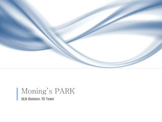 Moning’s PARK