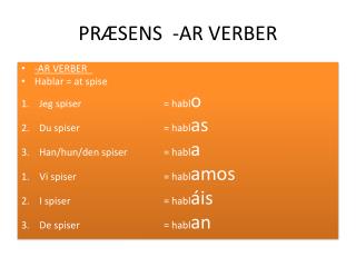 PRÆSENS -AR VERBER