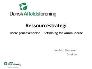 Ressourcestrategi Mere genanvendelse – Betydning for kommunerne