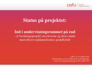 Status på projektet: Ind i undervisningsrummet på eud