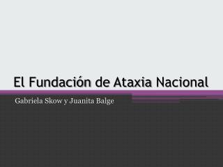 El Fundación de Ataxia Nacional