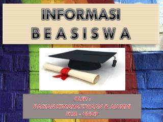 OLEH : BAGIAN KEMAHASISWAAN &amp; ALUMNI FKM - UNDIP