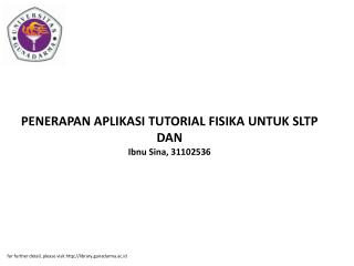 PENERAPAN APLIKASI TUTORIAL FISIKA UNTUK SLTP DAN Ibnu Sina, 31102536