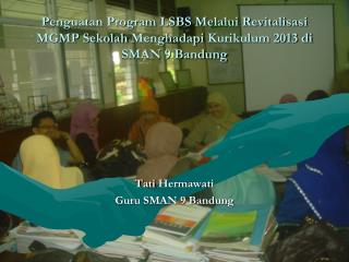 Tati Hermawati Guru SMAN 9 Bandung