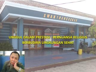 UNGGUL DALAM PRESTASI - BERNUANSA RELIGIUS BERBUDAYA LINGKUNGAN SEHAT