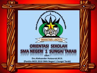 ORIENTASI SEKOLAH SMA NEGERI 1 SUNGAI TARAB