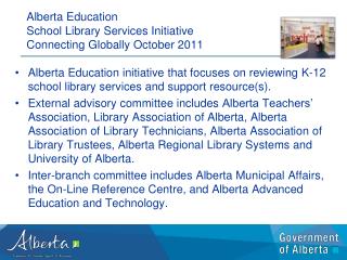 Alberta Education School Library Services Initiative Connecting Globally October 2011