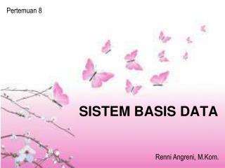 SISTEM BASIS DATA