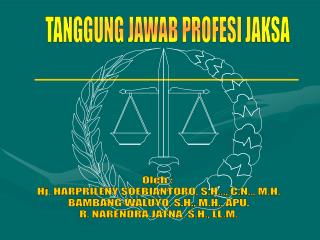 TANGGUNG JAWAB PROFESI JAKSA