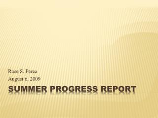 Summer Progress Report