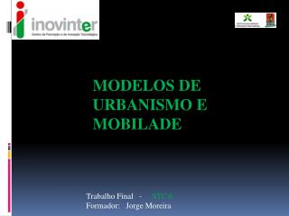 Modelos de Urbanismo e Mobilade