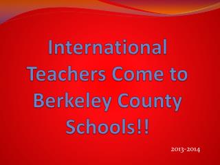 International Teachers Come to Berkeley County Schools!!