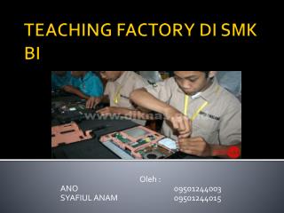 TEACHING FACTORY DI SMK BI