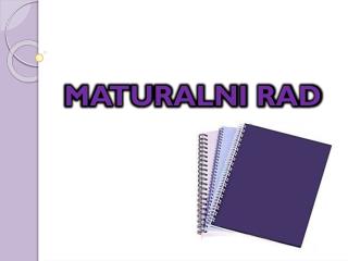 MATURALNI RAD