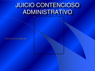 JUICIO CONTENCIOSO ADMINISTRATIVO