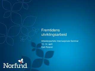 Fremtidens utviklingsarbeid