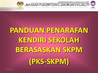 PANDUAN PENARAFAN KENDIRI SEKOLAH BERASASKAN SKPM (PKS-SKPM)