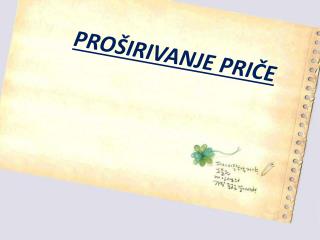 PROŠIRIVANJE PRIČE
