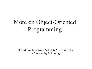 More on Object-Oriented Programming