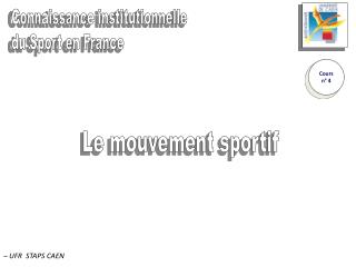 Connaissance institutionnelle du Sport en France