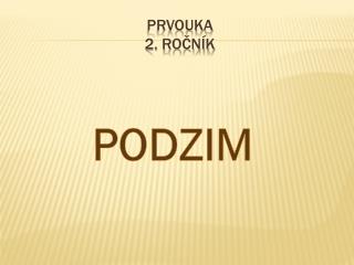 PRVOUKA 2. ročník